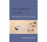 Hayao Kawai The Japanese Psyche (Tascabile)