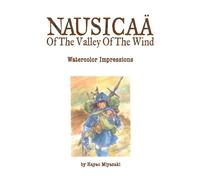 Hayao Miyazaki Nausicaä of the Valley of the Wind: Watercolor (Copertina rigida)