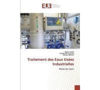 Hayat Loukili Abdelkader Anou Traitement des Eaux Usées Industriell (Tascabile)