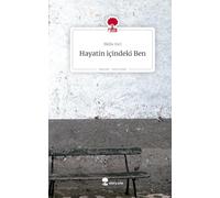 Hayatin içindeki Ben. Life is a Story - story.one