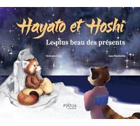 Hayato et Hoshi: Le plus beau des présents