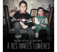 Hayce Lemsi & Volts Face -les Freres Lumieres "a des Annees Lumieres"