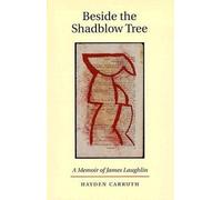 Hayden Carruth Beside the Shadblow Tree (Tascabile)