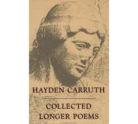 Hayden Carruth Collected Longer Poems (Copertina rigida) National Poetry Series