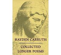 Hayden Carruth Collected Longer Poems (Tascabile) National Poetry Series