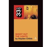 Hayden Childs Richard and Linda Thompson's Shoot Out the Lights (Tascabile)