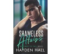 Hayden Hall Shameless Affairs (Tascabile) Destined to Fail