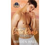 Hayden Hall The Bitter Rivals Fiasco (Tascabile) Frat Brats of Santa Barbara