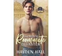 Hayden Hall The Royal Roommate Disaster (Tascabile) Frat Brats of Santa Barbara