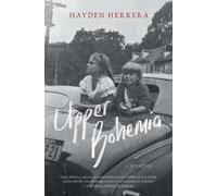 Hayden Herrera Upper Bohemia (Tascabile)