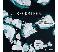 Hayden/ Pace - Becomings