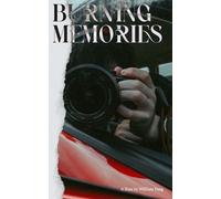 Hayden Park William Yang Burning Memories (Tascabile)