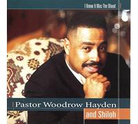Hayden, Pastor Woodrow & Shiloh - I Know It Was Blood