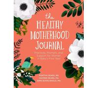 Hayden Sears Darnell Erin Sears Basile Marth The Healthy Motherhood (Tascabile)
