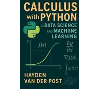 Hayden Van Der Calculus with Python for Data Science and Machine Le (Tascabile)