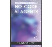 Hayden Van Der Post No-Code AI Agents (Tascabile) AI Agents