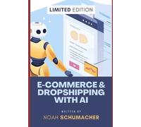Hayden Van Der Post Noah Schumache E-Commerce & Dropshipping with A (Tascabile)