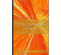 Hayden Van Der Post Path-Dependent Options and Exotic Derivatives (Tascabile)