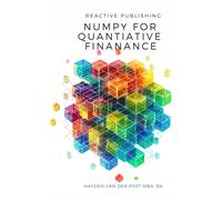 Hayden Van Der Post Reactive Publishin Numpy for Quantitative Financ (Tascabile)