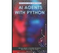Hayden Van Der Post Reactive Publishing AI Agents with Python (Tascabile)