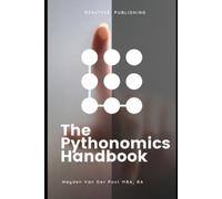 Hayden Van Der Post Reactive Publishing The Pythonomics Handbook (Tascabile)