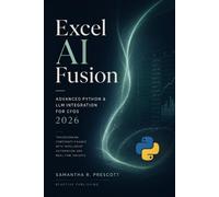 Hayden Van Der Post Samantha R Prescott Excel AI Fusion (Tascabile)