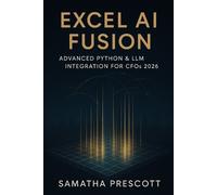 Hayden Van Der Post Samantha R Prescott Excel AI Fusion (Tascabile)