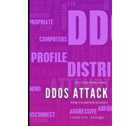 Hayden Van Der Post Takehiro Kanegi DDOS Attack (Tascabile)