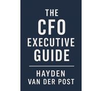 Hayden Van Der Post The CFO Executive Guide (Tascabile)