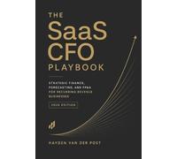 Hayden Van Der Post The SaaS CFO Playbook (Tascabile) Comprehensive Saas Finance