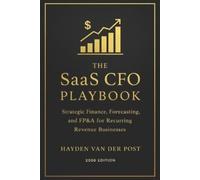 Hayden Van Der Post The SaaS CFO Playbook (Tascabile) Comprehensive Saas Finance