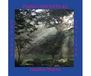 Hayden Wayne Piano Concerto #2: The Jazz (CD)