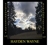 Hayden Wayne Sinfoniettas # 1-5 (CD)