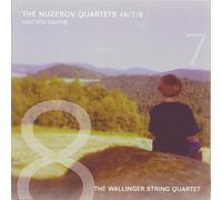 Hayden Wayne & Wallinger String Quartet - The Nuzerov Quartets #6, 7 & 8