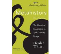 Hayden White Metahistory (Tascabile)