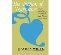 Hayden White The Fiction of Narrative (Copertina rigida)