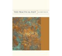 Hayden White The Practical Past (Tascabile) Flashpoints