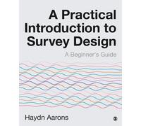 Haydn Aarons A Practical Introduction to Survey Design (Tascabile)