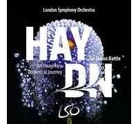 ハイドン・想像上のオーケストラの旅 / サー・サイモン・ラトル | ロンドン交響楽団 (Haydn AN IMAGINARY ORCHESTRAL JOURNEY / Sir Simon Rattle & LSO) [SACD] [Import] [日本語帯・解説付]