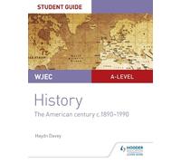 Haydn Davey WJEC A-level History Student Guide Unit 3: The American (Tascabile)
