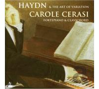 Carole Cerasi Haydn and the Art of Variation: Fortepiano and Clavichord (CD)