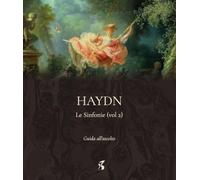Haydn - Le Sinfonie vol. 2 (Guida all'ascolto)