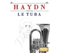 Haydn pour le Tuba: 10 pièces faciles pour le Tuba débutant livre