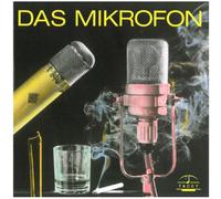 Haydn/Straub/Beethoven/Rossini/Bach/Mozart/Mendels - Das Mikrofon