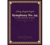 Haydn: Symphony No. 94 in G major, Hob.I:94 (Surprise) - Full Orchestral Score