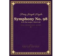 Haydn: Symphony No. 98 in B-flat major, Hob. I:98 - Full Orchestral Score
