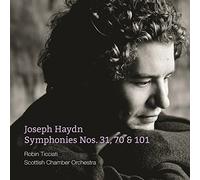 Haydn/ Ticciati/ Scottish Chamber Orchestra - Symphonies Nos. 31 & 70 & 101