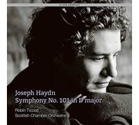 Haydn/ Ticciati/ Scottish Chamber Orchestra - Symphony No. 101 In D Major