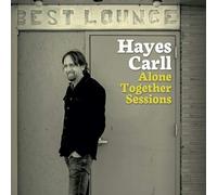 Hayes Carll Alone Together Sessions (CD)