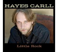 Hayes Carll - Little Rock